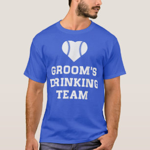 Grooms Drinking Team Baseball Heart Bachelor Party T-Shirt