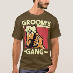 Grooms Gang Bachelor Engagement Wedding Party T-Shirt