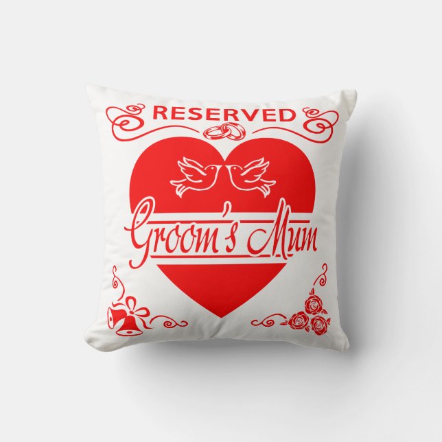 Groom's Mom Cushion. Reserved for the Groom's Mom Throw Pillow (Front)