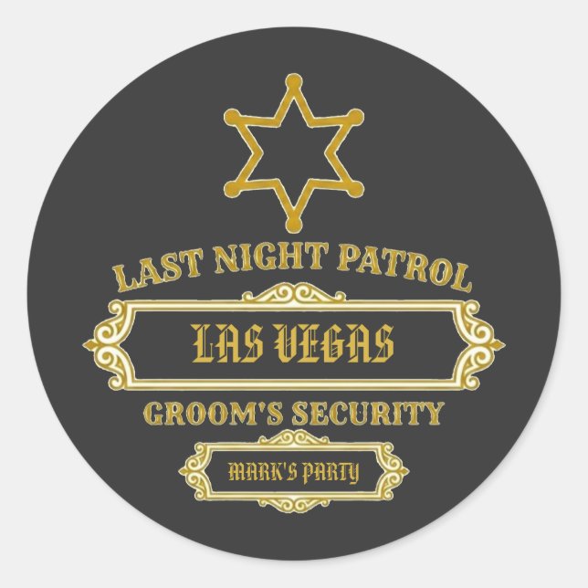 Groom's Security Last Night Patrol Classic Round Sticker (Front)