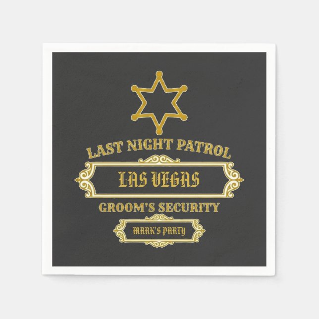 Groom's Security Last Night Patrol Napkins (Front)