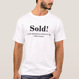 Groom&#39;s Shirt with a Funny Quote : Sold!