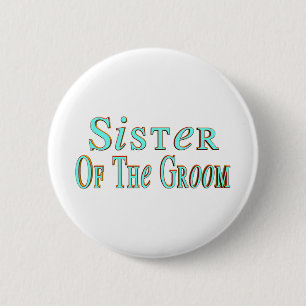 Grooms Sister Button