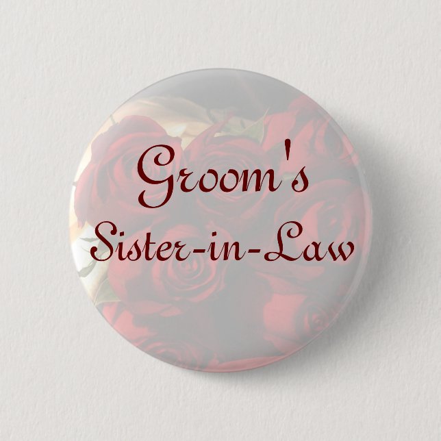 "Groom's Sister-in-Law" - Red Rose Bouquet (1) Button (Front)