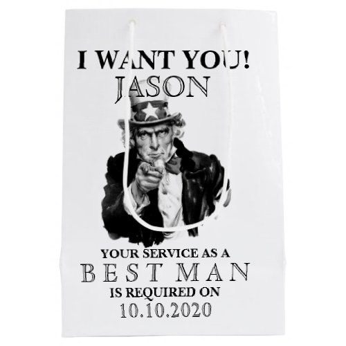 Groomsman Best Man Proposal Uncle Sam I WANT YOU M Medium Gift Bag