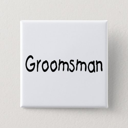 Groomsman Blk Pinback Button