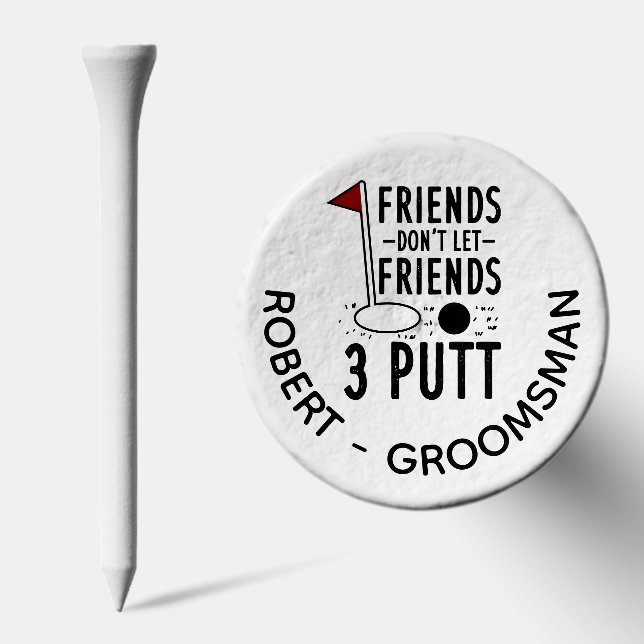 Groomsman Custom Friends 3 Putt Gag Golf Tees (Combo)
