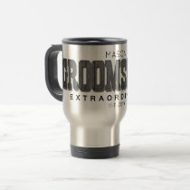 Groomsman Extraordinaire Personalized Text Wedding Travel Mug