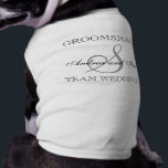 GROOMSMAN Monogram Dog Shirt<br><div class="desc">Team Wedding, Groomsman Monogram Dog Shirt. Design by Elke Clarke ©2009. Perfect for your pet who is just as much a part of the wedding family as the rest of your relatives. Dress up your dog for your wedding with this unique dog shirt with your names and monogram and "groomsman"...</div>