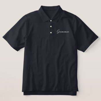 Groomsman Polo Shirt by yourweddingshop at Zazzle