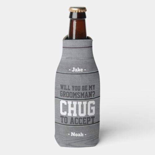 Groomsman Proposal Chug to Accept Funny Faux Wood Bottle Cooler
