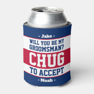 Groomsman Proposal Chug to Accept Red White & Blue Can Cooler
