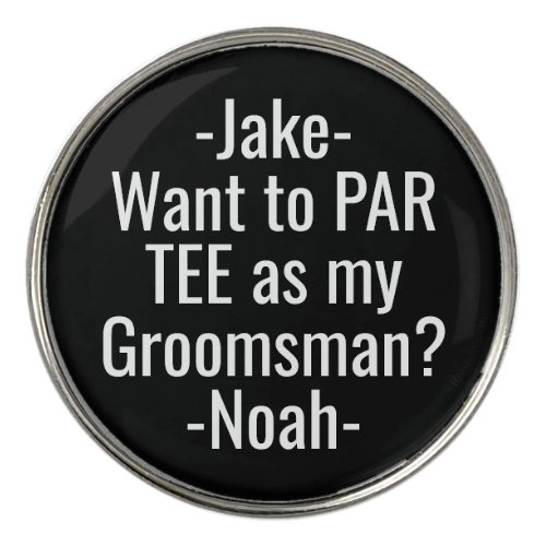 Groomsman Proposal Funny PAR TEE Favors Black Golf Ball Marker