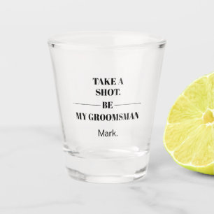 Groomsman Proposal Funny Wedding Drink Idea Shot Glass