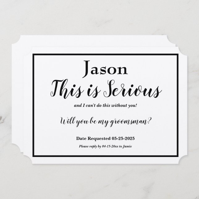 Groomsman Request This is Serious Name Option Invitation (Front/Back)