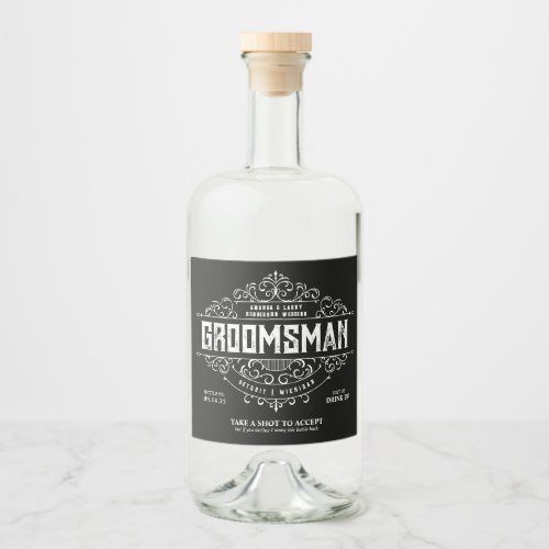 Groomsmen and Best Man Proposal Gift Liquor Liquor Bottle Label