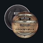 Groomsmen Gifts Bottle Opener<br><div class="desc">Rustic whiskey barrel design featuring bold western typography. Personalize this design with your own text. Further customize this design by selecting the "customize further" link if desired.</div>
