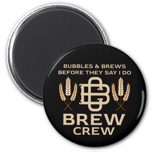 Groomsmen Grooms Crew Drinking Party Magnet