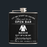 Groomsmen Proposal Flask - Funny Suit Up<br><div class="desc">Pop the question to your groomsmen in style! They will love the creative way you asked them to be a part of your big day! Easily edit most of the wording and the color!</div>