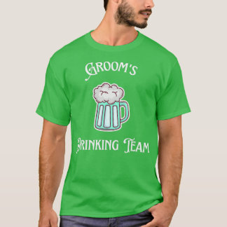Groomx27s Drinking Team Bachelor party 3 T-Shirt