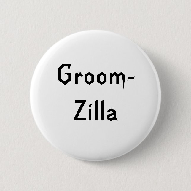 Groomzilla Pinback Button (Front)