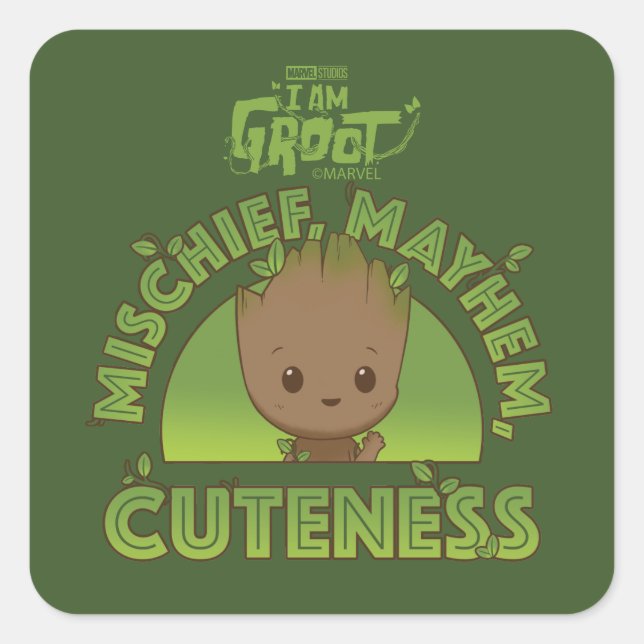 Groot - Mischief, Mayhem, Cuteness Square Sticker (Front)