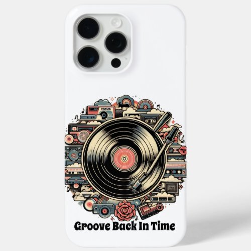 Groove Back in Time  iPhone 15 Pro Max Case