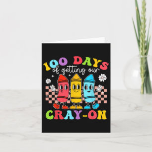 Groovy 100 Days Getting Crayon Students Teacher Sc Card