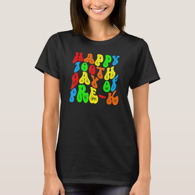 Groovy 100 Days Pre K Tshirt Happy 100th Day Of Sc (Front)