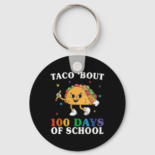 Groovy 100th Day Teacher Taco Bout 100 Days Of Sch Keychain