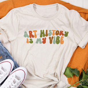 Groovy 1970s Art History Is My Vibe, Art Historian Tri-Blend Shirt