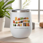 Groovy 1970s Human Resources is My Vibe, HR Thermal Wine Tumbler<br><div class="desc">Gift this 'Human Resources is My Vibe' tumbler to the HR professional in your life.</div>