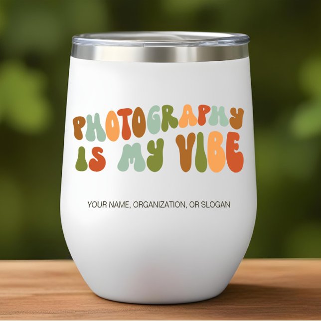 Groovy 1970s Photography is My Vibe, Photographer Thermal Wine Tumbler (Creator Uploaded)