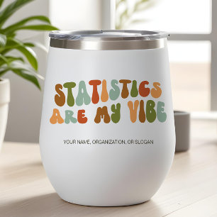 Groovy 1970s Statistics Are My Vibe, Statistician Thermal Wine Tumbler