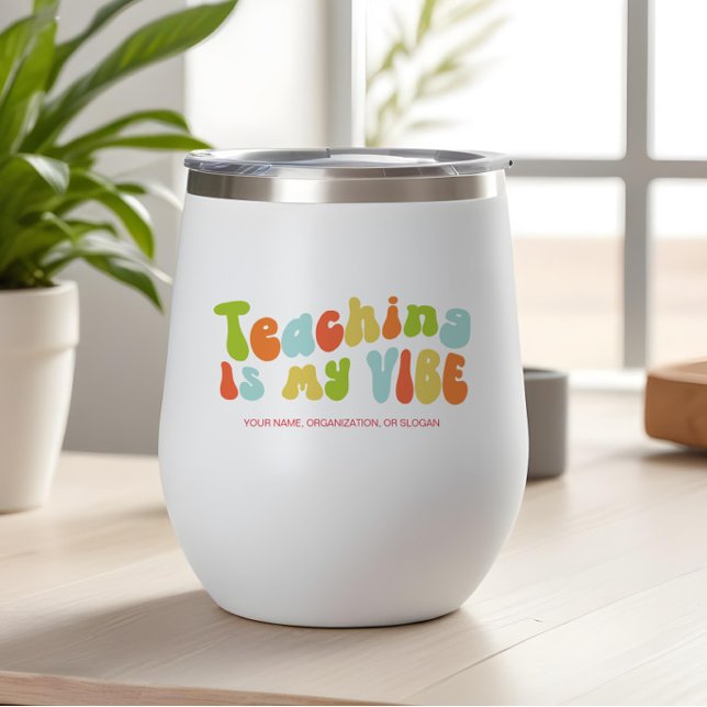 Groovy 1970s Teaching is My Vibe, Teacher Thermal Wine Tumbler (Creator Uploaded)