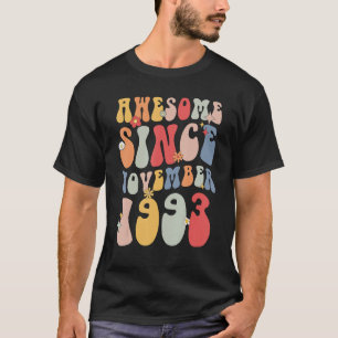 Groovy 1993 Awesome Since November Retro 29th T-Shirt