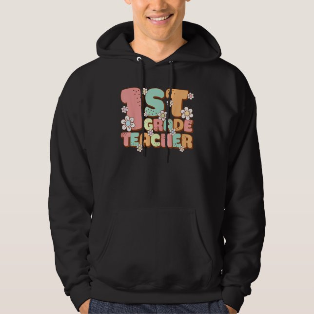 Groovy 1st First Grade Teacher Back to School Firs Hoodie (Front)