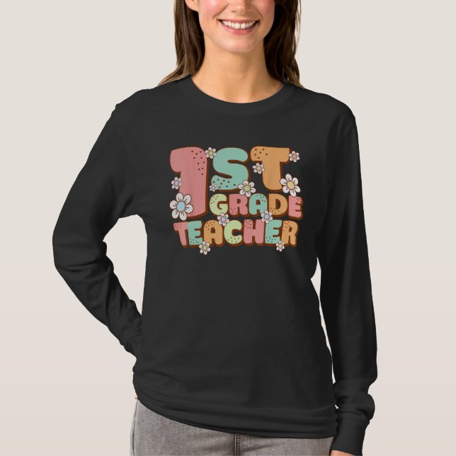 Groovy 1st First Grade Teacher Back to School Firs T-Shirt (Front)