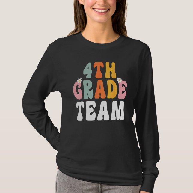 Groovy 4th Grade Team Teacher Student  Back To Sch T-Shirt (Front)