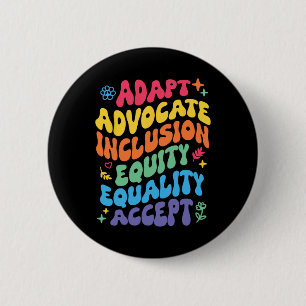 Groovy Adapt Advocate Inclusion Equity Equality Ac Button