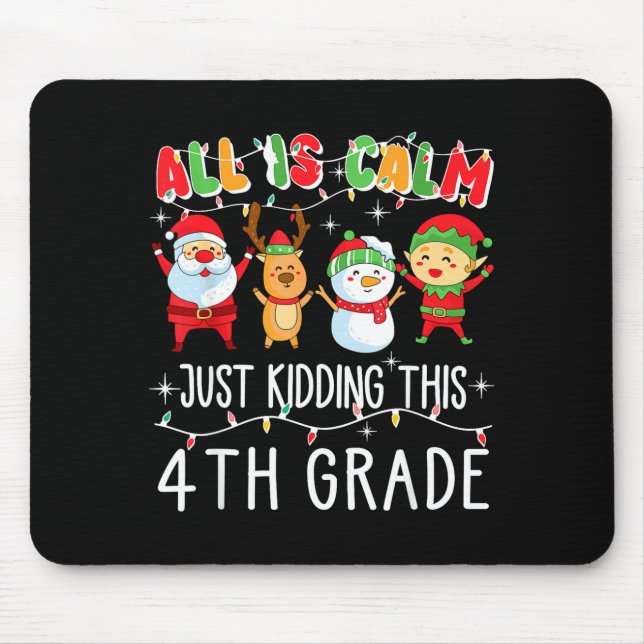 Groovy All Is Calm Just Kidding This Is 5th Grade  Mouse Pad (Front)