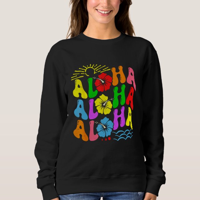 Groovy Aloha Hawaii Beach Summer Vacation Family C Sweatshirt (Front)