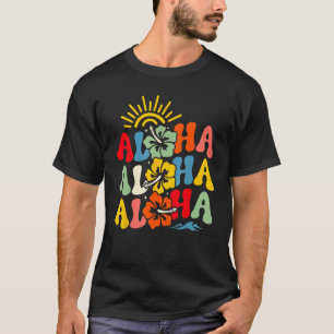 Groovy Aloha Hawaii Hawaiian Beach Summer Vacation T-Shirt
