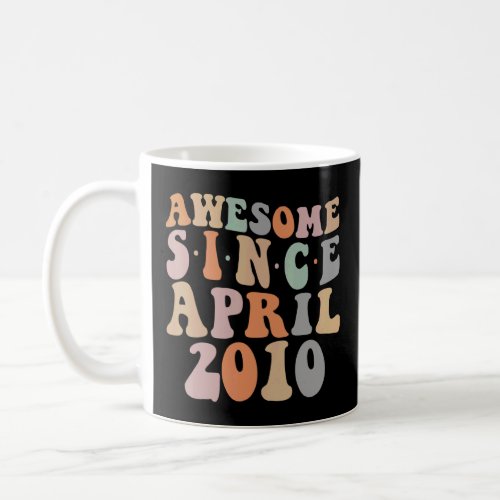 Groovy Awesome Since April 2010 13th Birthday 13 Y Coffee Mug