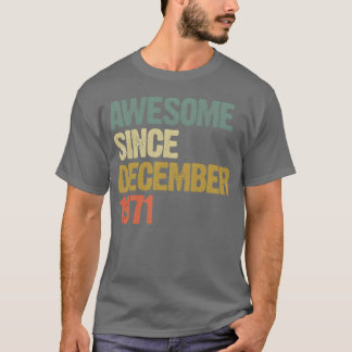 Groovy Awesome Since December 1971 Vintage Gift fu T-Shirt