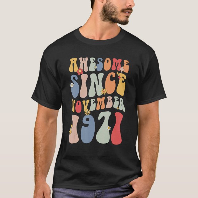 Groovy Awesome Since November 1971 Retro   51st T-Shirt (Front)