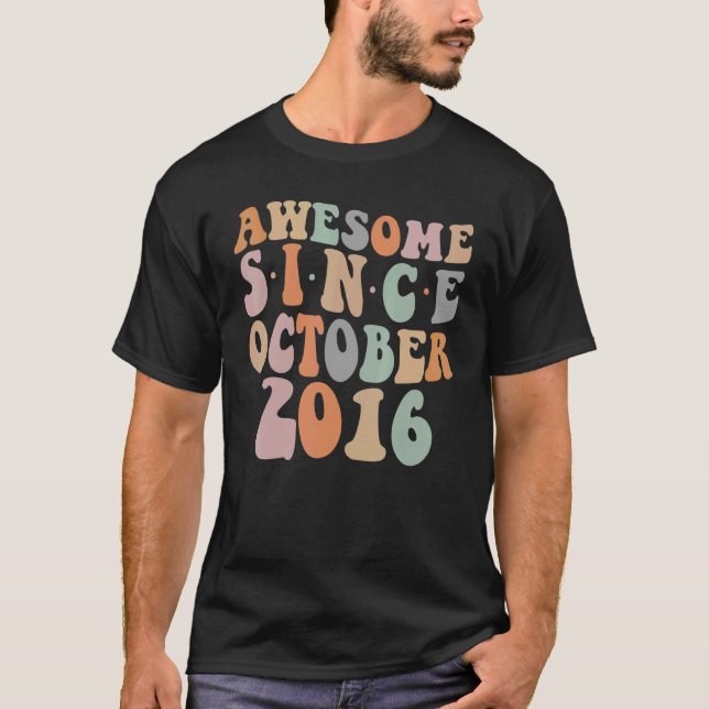Groovy Awesome Since October 2016 6th Birthday 6 Y T-Shirt (Front)