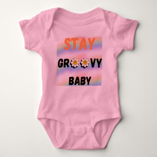 groovy baby bodysuits Funny Stay Groovy Baby 