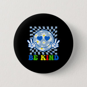Groovy Be Kind Flower Kindness Smile Face Autism K Button