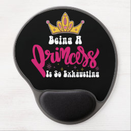 Groovy Being A Princess Is So Exhausting Girl Retr Gel Mouse Pad